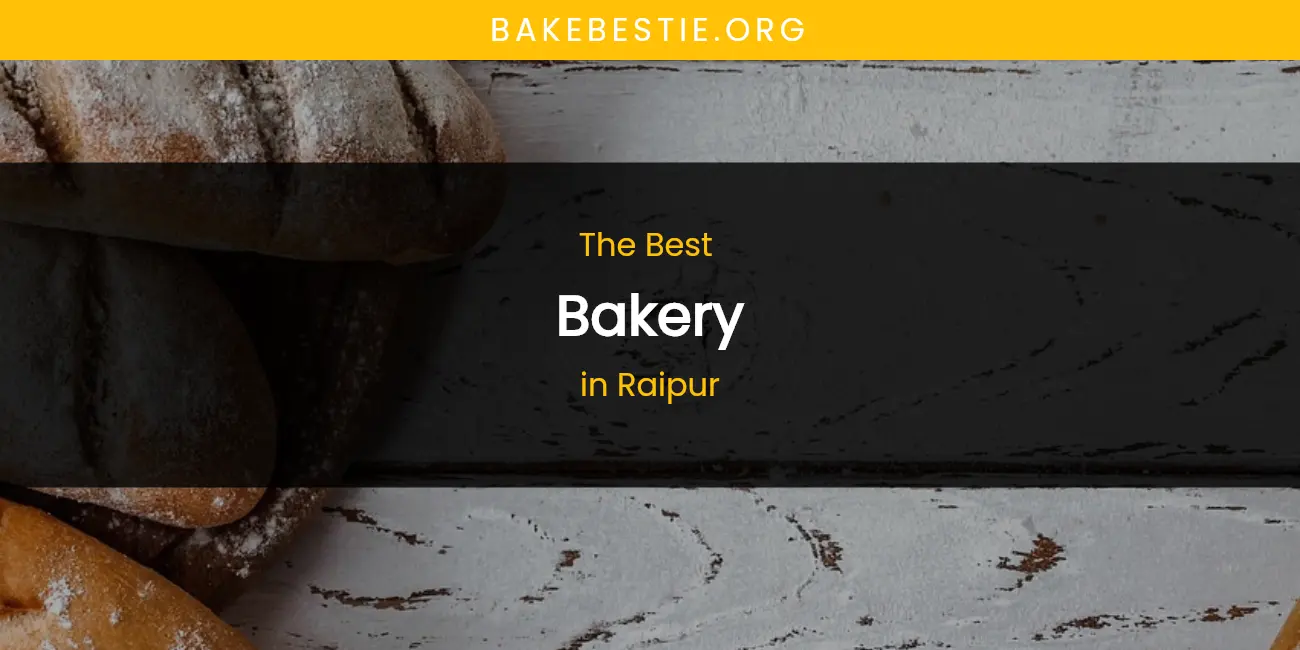 Raipur's Best Bakery featured